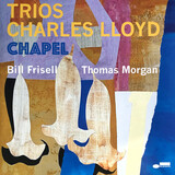 LLOYD, CHARLES: Trios: Chapel (Виниловая пластинка)