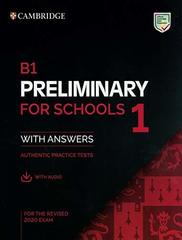 B1 Preliminary for Schools 1 for the Revised 2020 Exam Student's Book with Answers with Audio