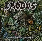 EXODUS: Another Lession In Violence (Компакт-диск)