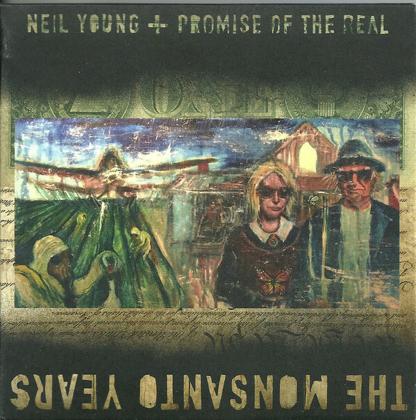 YOUNG, NEIL / PROMISE OF THE REAL: The Monsanto Years
