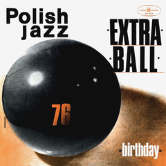 Extra Ball / Birthday (LP)