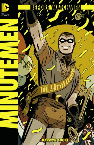 Before Watchmen #1. Minutemen