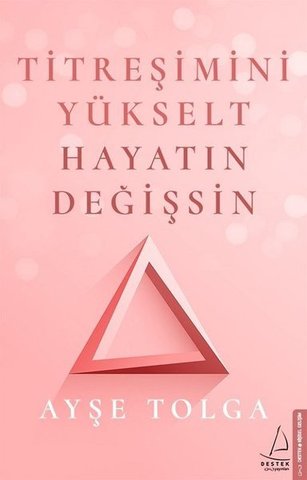 Titreşimi Yükselt Hayatın Değişsin