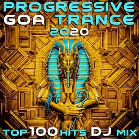 Progressive Goa Trance 2020 Top 100 Hits DJ Mix (2019) MP3