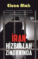 İran Hizbullah zindanında