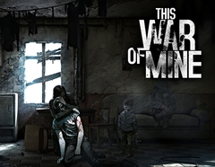 This War of Mine - Стандартное издание (для ПК, цифровой ключ)