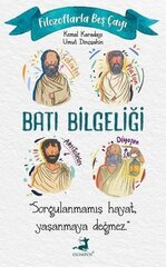 Batı Bilgeliği - Filozoflarla Beş Çayı