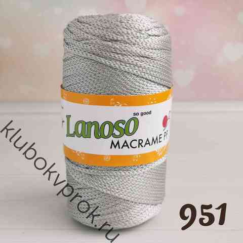 LANOSO MACRAME PP 951, Серебристый серый