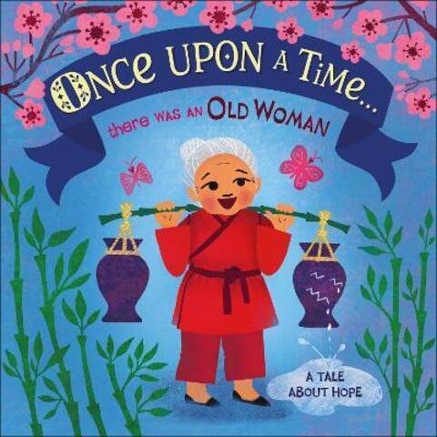 Once Upon a Time...there Was an Old Woman