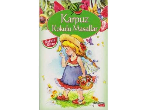 Karpuz Kokulu Masallar