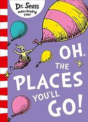 Oh, the Places You'll Go!