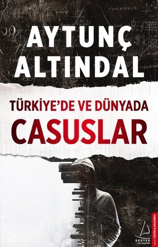 Türkiye’de ve Dünyada Casuslar