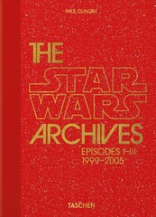 The Star Wars Archives. 1999–2005. 40th Anniversary Edition