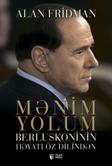 Mənim yolum. Berluskoninin həyatı öz dilindən