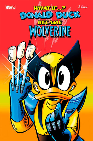 Marvel & Disney What If Donald Duck Became Wolverine #1 (Cover A) (ПРЕДЗАКАЗ!)
