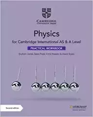 Cambridge International AS & A Level PhysicsPractical Workbook