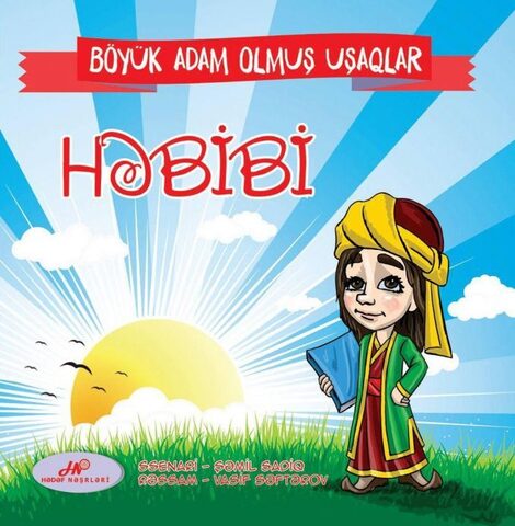 Böyük adam olmuş uşaqlar – Həbibi