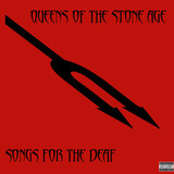 QUEENS OF THE STONE AGE: Songs For The Deaf