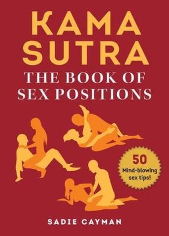Kama Sutra : The Book of Sex Positions