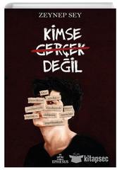 Kimse Gerçek Değil Zeynep