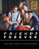 HARPERCOLLINS UK: Friends Forever [25th Anniversary Ed]: The One about the Episodes