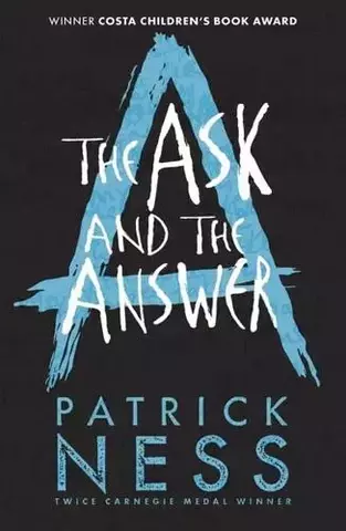 The Ask and the Answer - Chaos Walking Trilogy