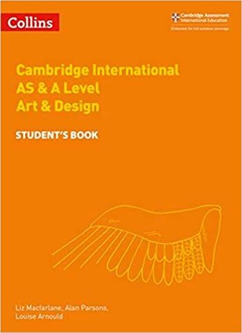 Cambridge International AS & A Level Art &Design Student Book