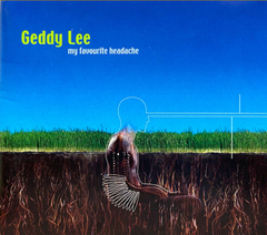 Geddy Lee / My Favourite Headache (CD)