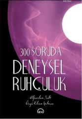 300 Soruda Deneysel Ruhculuk