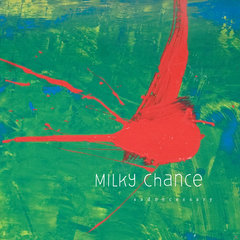Milky Chance / Sadnecessary (RU)(CD)