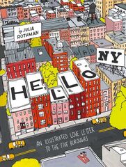 Hello NY: An Illustrated Love Letter to the Five Boroughs