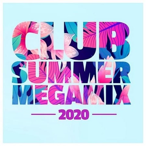 Club Summer Megamix 2020 (2020) MP3