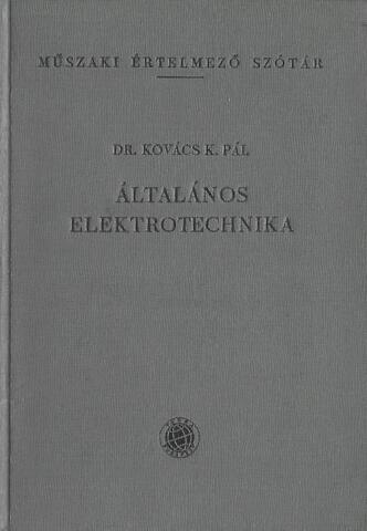Altalanos Elektrotechnika. Технический толковый словарь. Общая электротехника