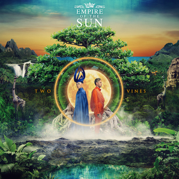 EMPIRE OF THE SUN: Two Vines