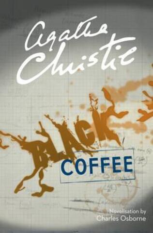 Black Coffee : Agatha Christie