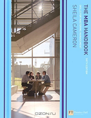 The MBA Handbook: Skills for Mastering Management