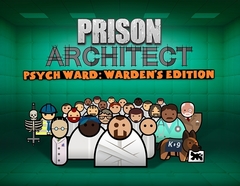 Prison Architect - Psych Ward: Warden's Edition DLC (для ПК, цифровой код доступа)