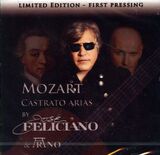 FELICIANO, JOSE & RAUNIG, ARNO: Mozart Castrato Arias (Компакт-диск)