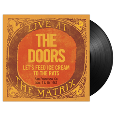 The Doors / Live At The Matrix, Part 2 - Let's Feed Ice Cream To The Rats - San Francisco, Ca - Mar. 7 & 10, 1967 (LP)