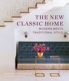 ABRAMS: The New Classic Home. Modern Meets Traditional Style
