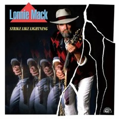 Lonnie Mack / Strike Like Lightning (LP)