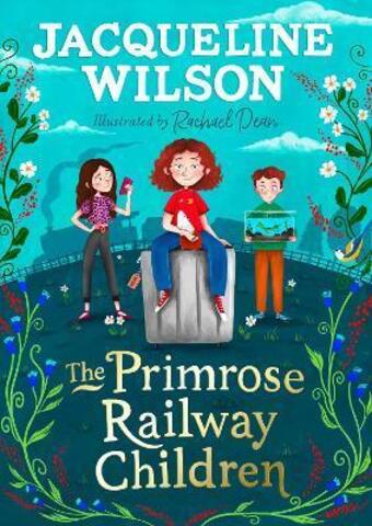 The Primrose Railway Children by Jacqueline Wilson