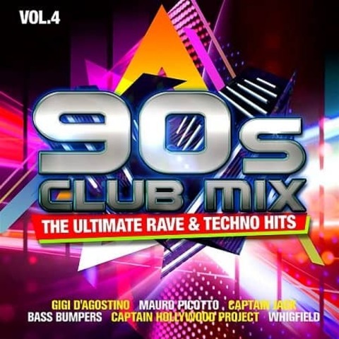 90s Club Mix Vol. 4: The Ultimative Rave & Techno Hits [2CD] (2020) MP3