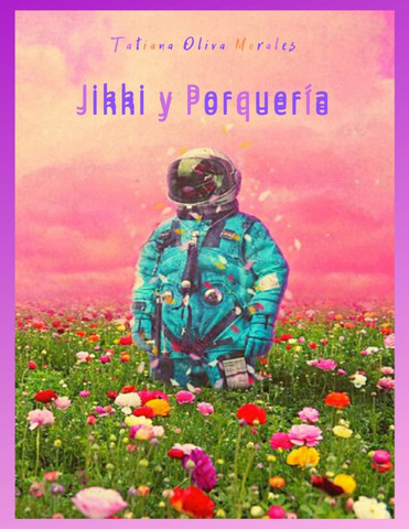 Jikki y Porquería