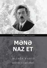 Mənə naz et…