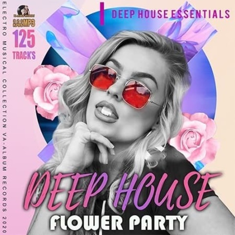 Deep House Flower Party (2020) MP3