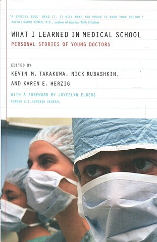 What I Learned in Medical School: Personal Stories of Young Doctors