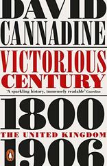 Victorious Century: The United Kingdom, 1800–1906