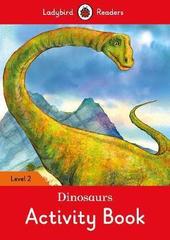 Dinosaurs Activity Book - Ladybird Readers Level 2