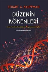 Düzenin Kökenleri - Evrim Sürecinde Kendiliğinden Örgütlenme ve Seçilim